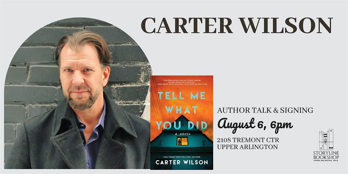 Storyline Presents: Author Talk & Signing with Carter Wilson, 6 August | Event in Upper Arlington | AllEvents