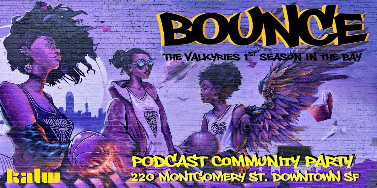 BOUNCE: How The Valkyries Changed The Bay, 21 October | Event in San Francisco | AllEvents