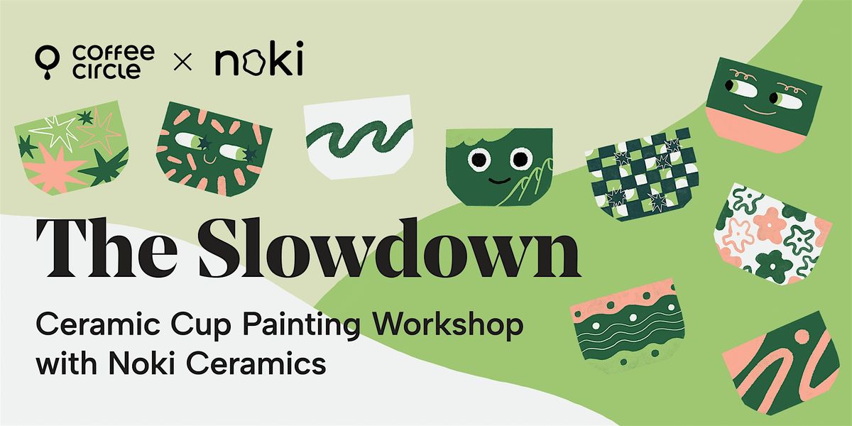 “The Slowdown” - Noki Ceramics  x  Coffee Circle Workshop, 4 December | Event in Berlin | AllEvents