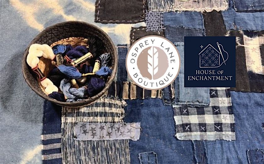 House of Enchantment Sashiko Stitching Class at Osprey Lane Boutique, 16 October | Event in Somerville | AllEvents