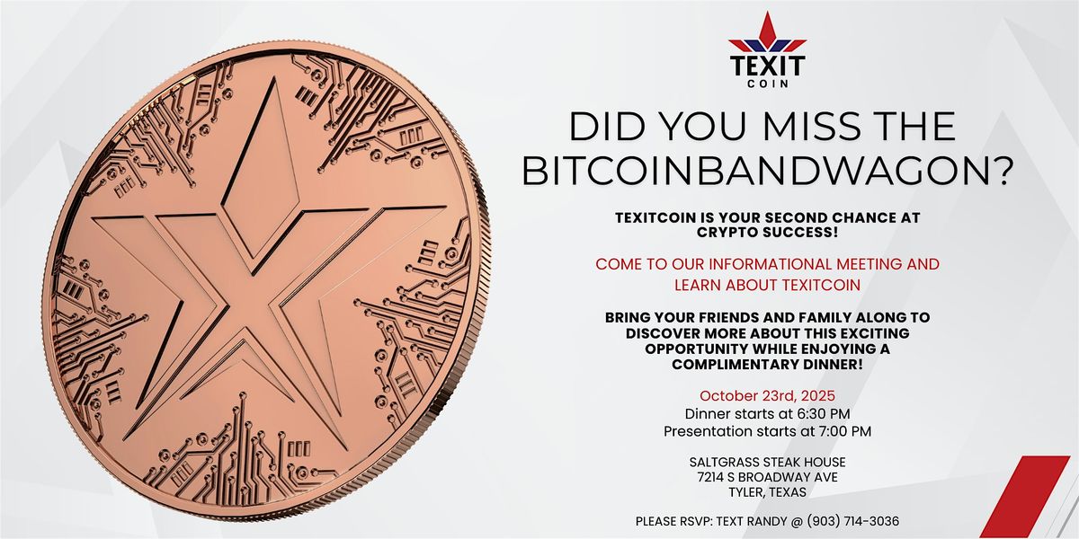 TEXITCoin: Informational Meeting & Complimentary Dinner at Tyler, TX, 23 October | Event in Tyler | AllEvents