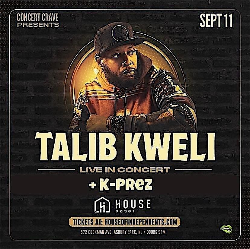 Talib Kweli + K-Prez Show, 11 September | Event in Asbury Park | AllEvents