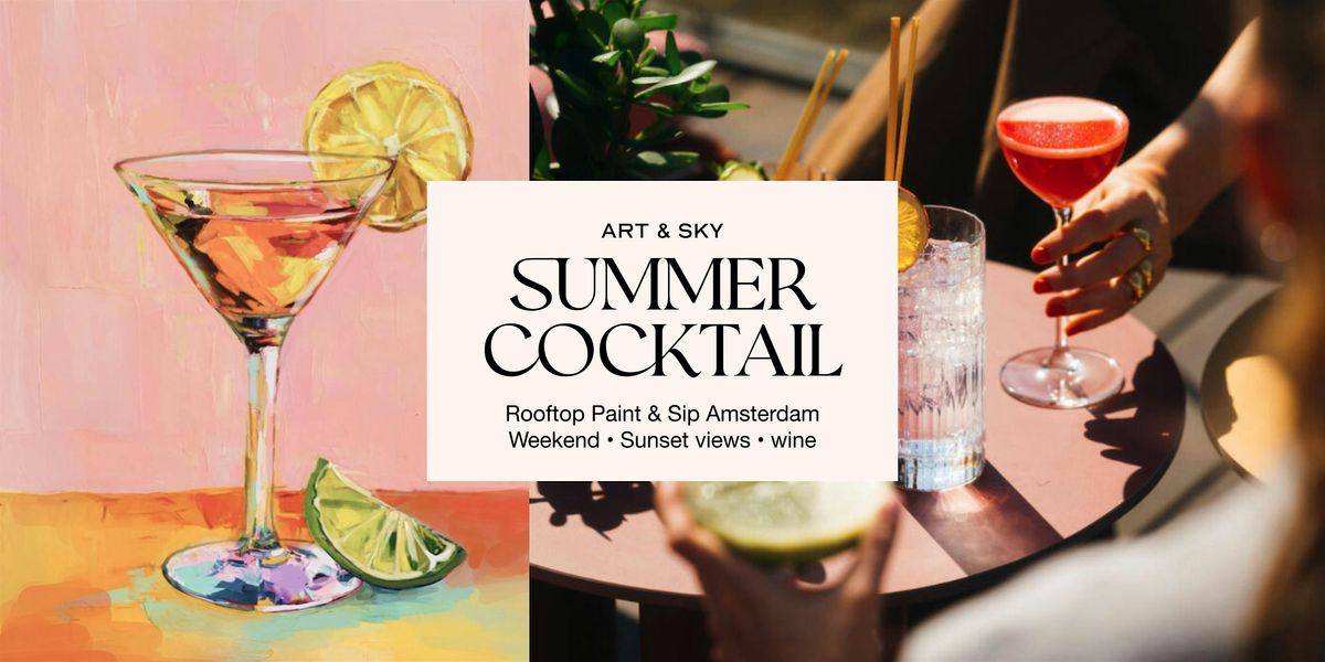 Wednesday Rooftop Painting: 3h00 workshop "Summer cocktail" Zoku