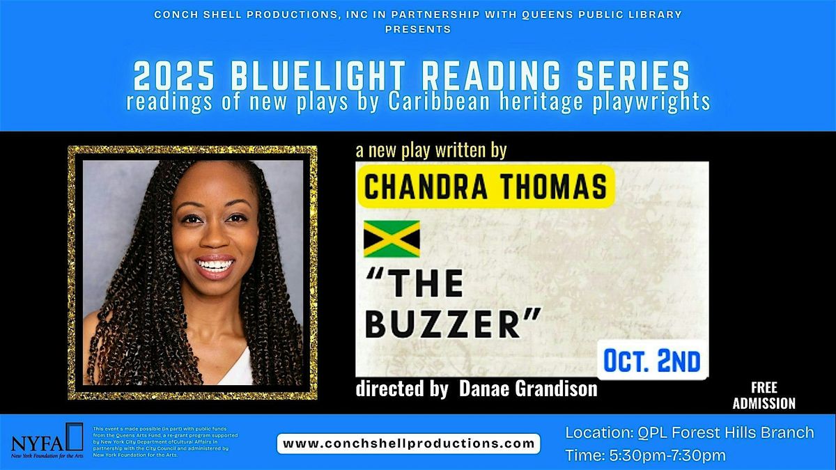 CSP Bluelight Series Reading of THE BUZZER written by CHANDRA THOMAS, 2 October | Event in Queens | AllEvents