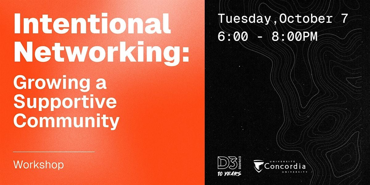 Intentional Networking: Growing a Supportive Community, 7 October | Event in Montreal | AllEvents