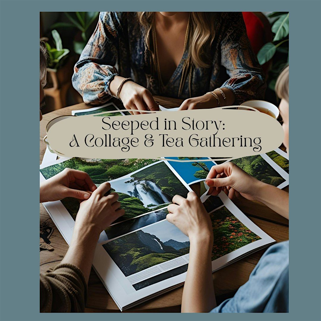 Seeped in Story: A Collage & Tea Gathering, 7 August | Event in West Palm Beach | AllEvents
