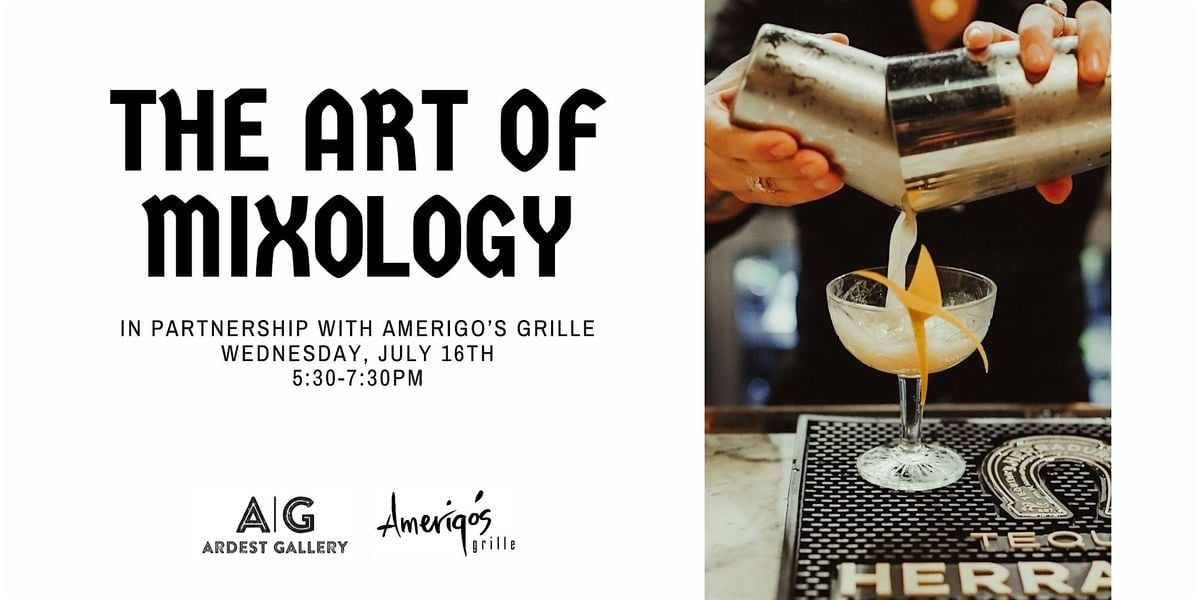 The Art of Mixology - An Evening of Art & Artisanal Cocktails, 17 September | Event in The Woodlands | AllEvents