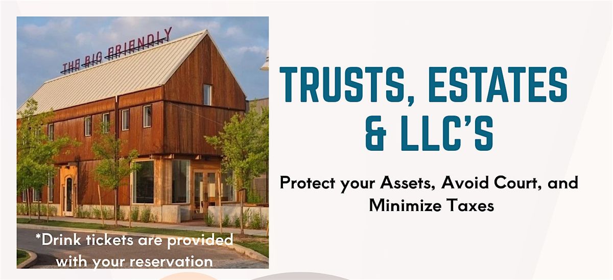 Trusts, Estates, & LLC's: How to Avoid Court & Conflict, 14 October | Event in Oklahoma City | AllEvents