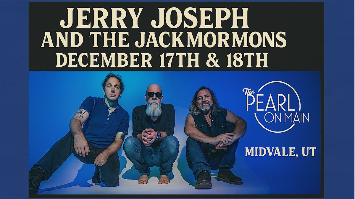 Jerry Joseph and the Jackmormons, 17 December | Event in Midvale | AllEvents