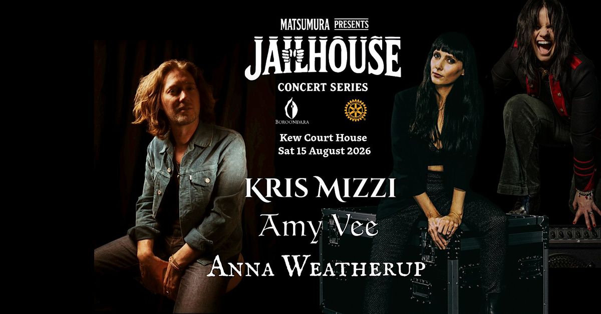 Jailhouse Concert featuring Kris Mizzi, Amy Vee & Anna Weatherup, 15 August | Event in Kew | AllEvents