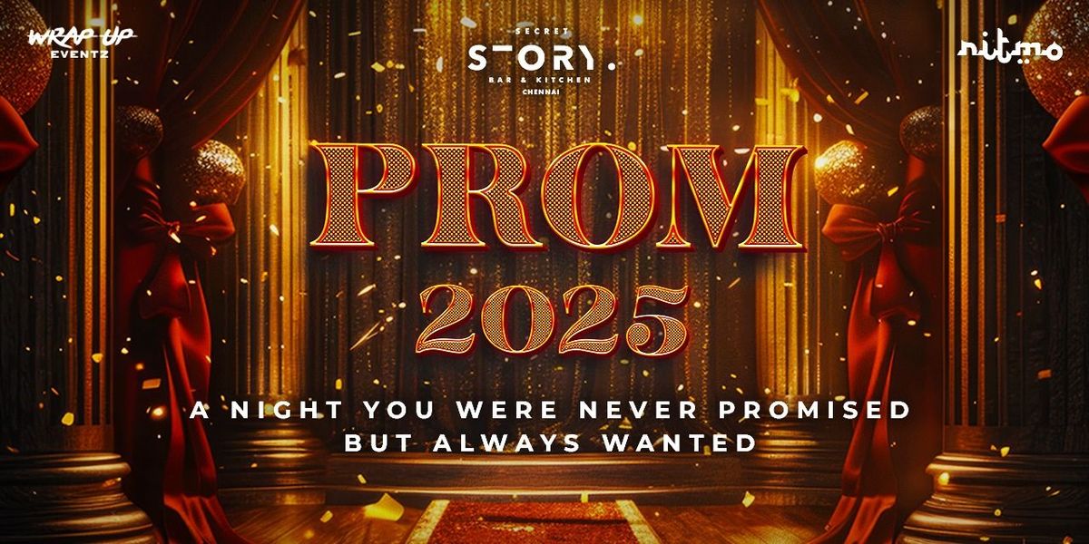 PROM 2025 - Chennai's First Fake Prom Night
