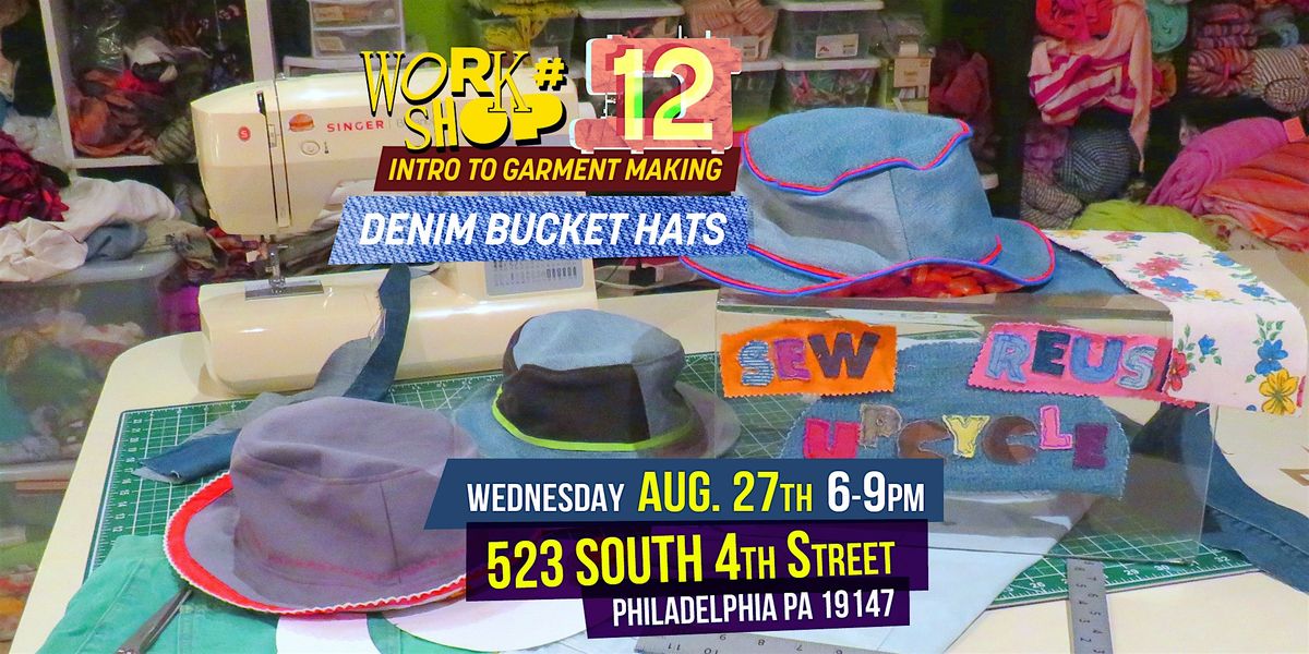 Intro to Garment Making- Denim Bucket Hats Workshop, 27 August | Event in Philadelphia | AllEvents
