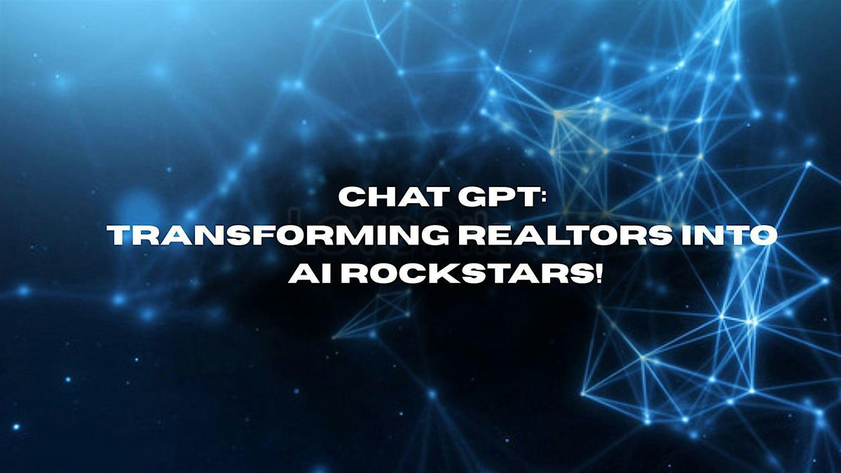 Chat GPT: Transforming Realtors into AI Rockstars !, 16 September | Event in Houston | AllEvents