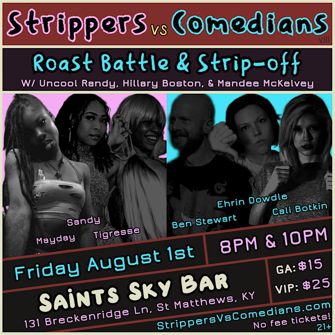 Strippers Vs. Comedians VIII (8 & 10PM), 1 August | Event in Saint Matthews | AllEvents