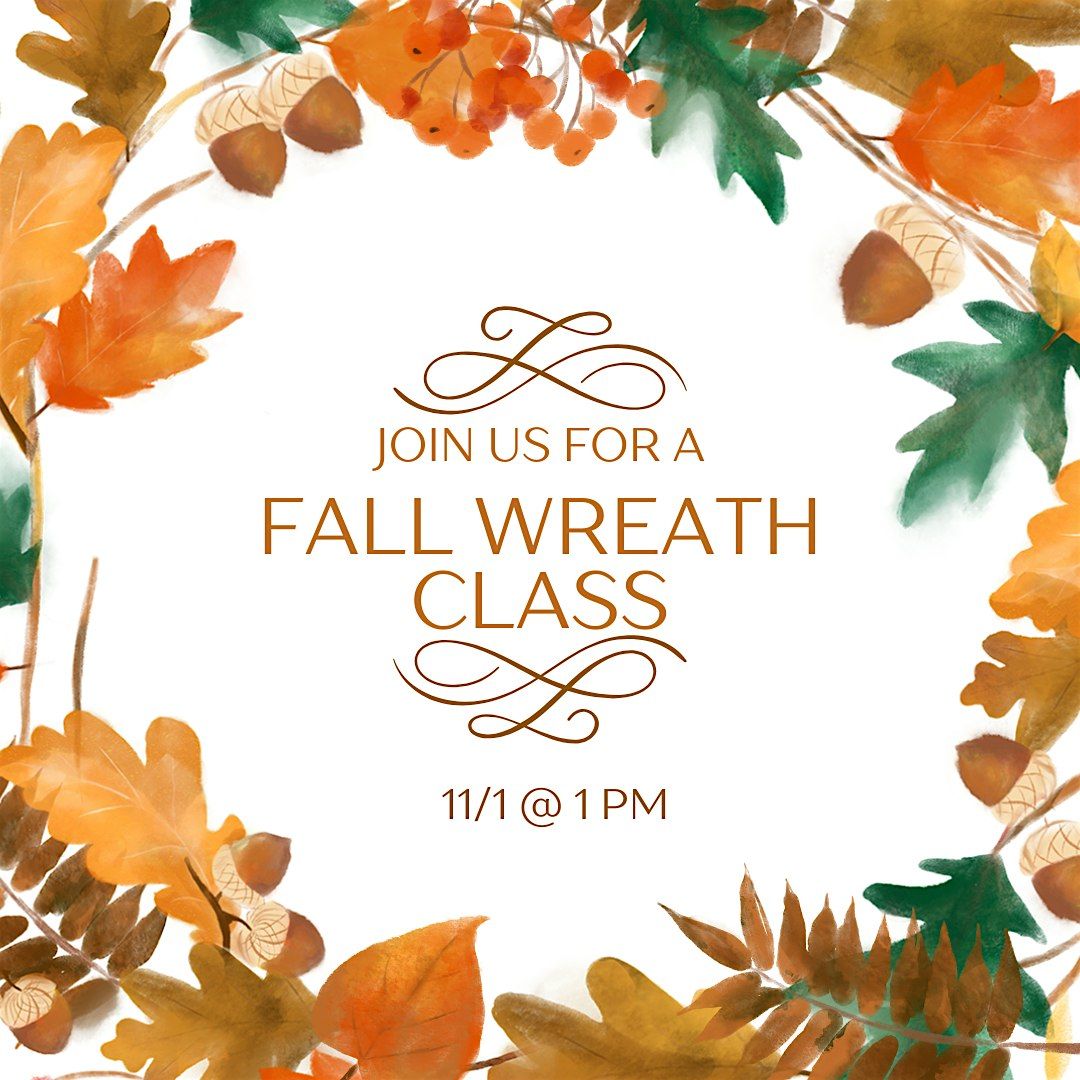 Fall Wreath Class, 1 November | Event in Beckett Ridge | AllEvents