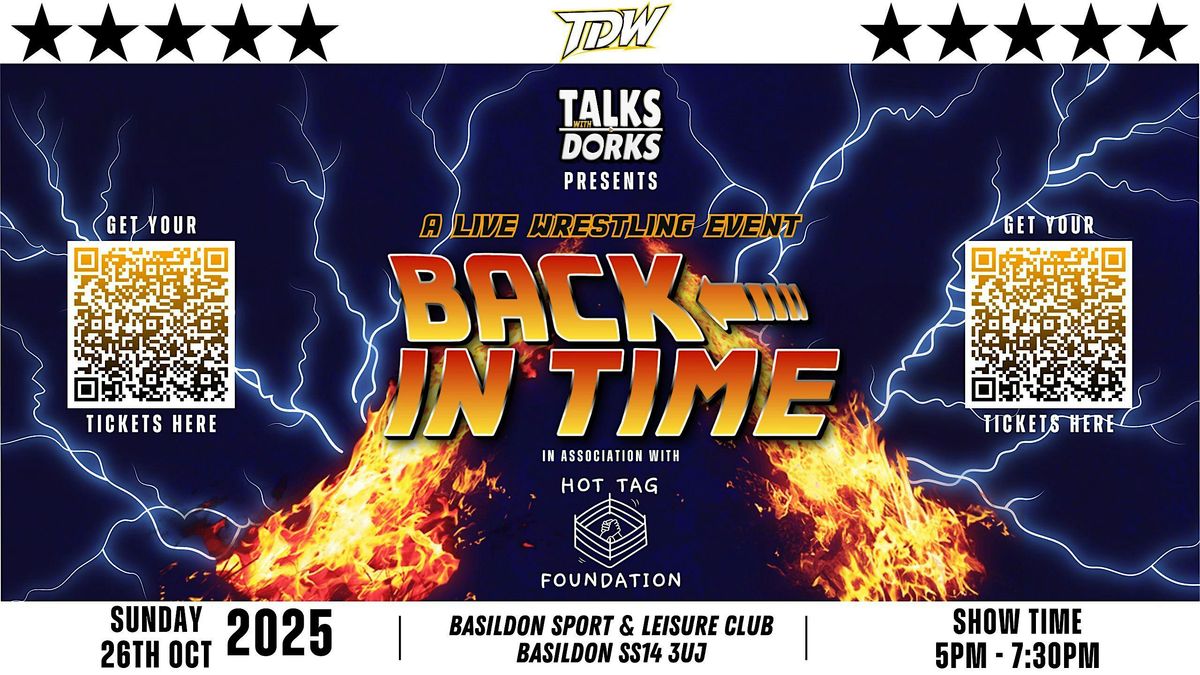 Talks With Dorks Presents - TDW: BACK IN TIME, 26 October | Event in Basildon | AllEvents