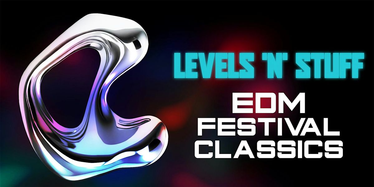 LEVELS 'N' STUFF [EDM FESTIVAL CLASSICS], 2 January | Event in New York | AllEvents