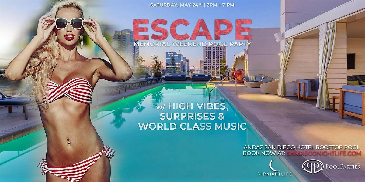 San Diego Memorial Day Weekend  | Andaz Rooftop Pool Party, 24 May | Event in San Diego | AllEvents