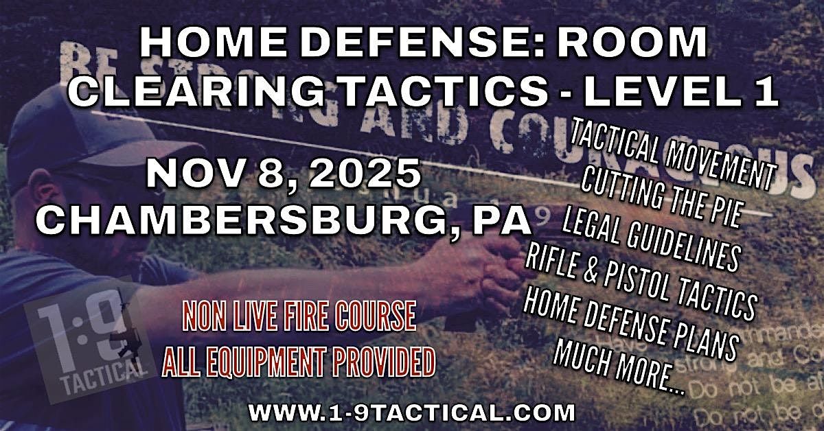 Home Defense: Room Clearing Tactics (Level 1 / Non Live Fire Class), 8 November | Event in Chambersburg | AllEvents
