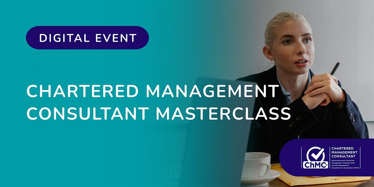 Chartered Management Consultant Masterclass, 23 July | Online Event | AllEvents