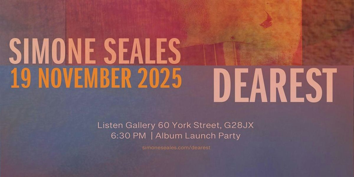 Simone Seales's Dearest, 19 November | Event in Glasgow | AllEvents