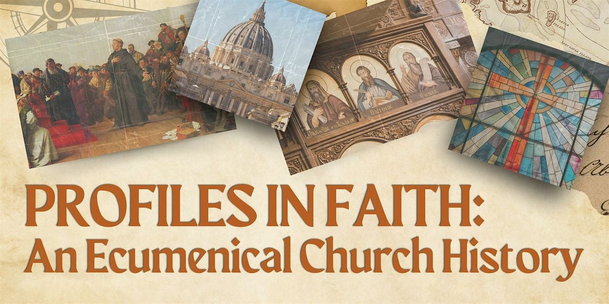 Profiles in Faith: An Ecumenical Church History, 2 September | Event in Wildwood | AllEvents