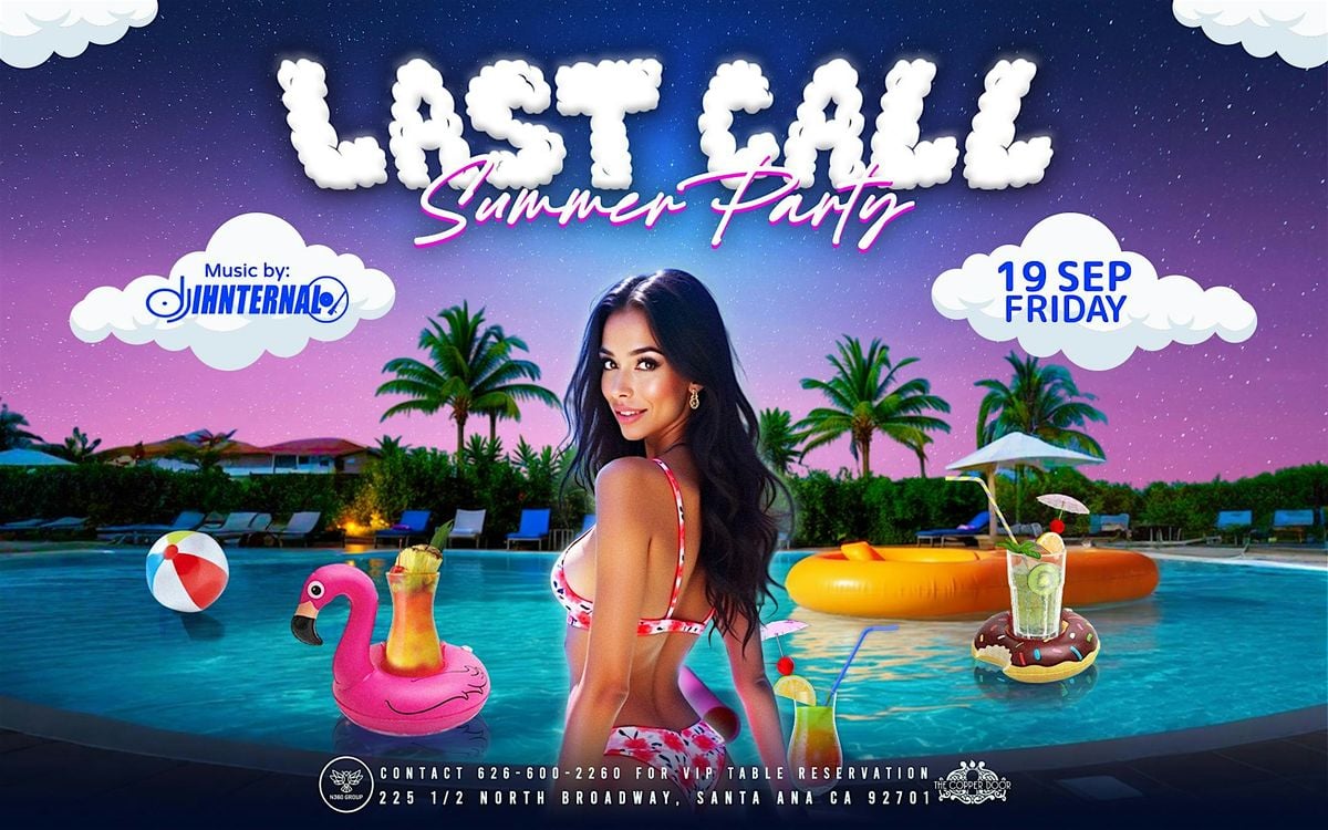 Last Call Summer Party, 19 September | Event in Santa Ana | AllEvents