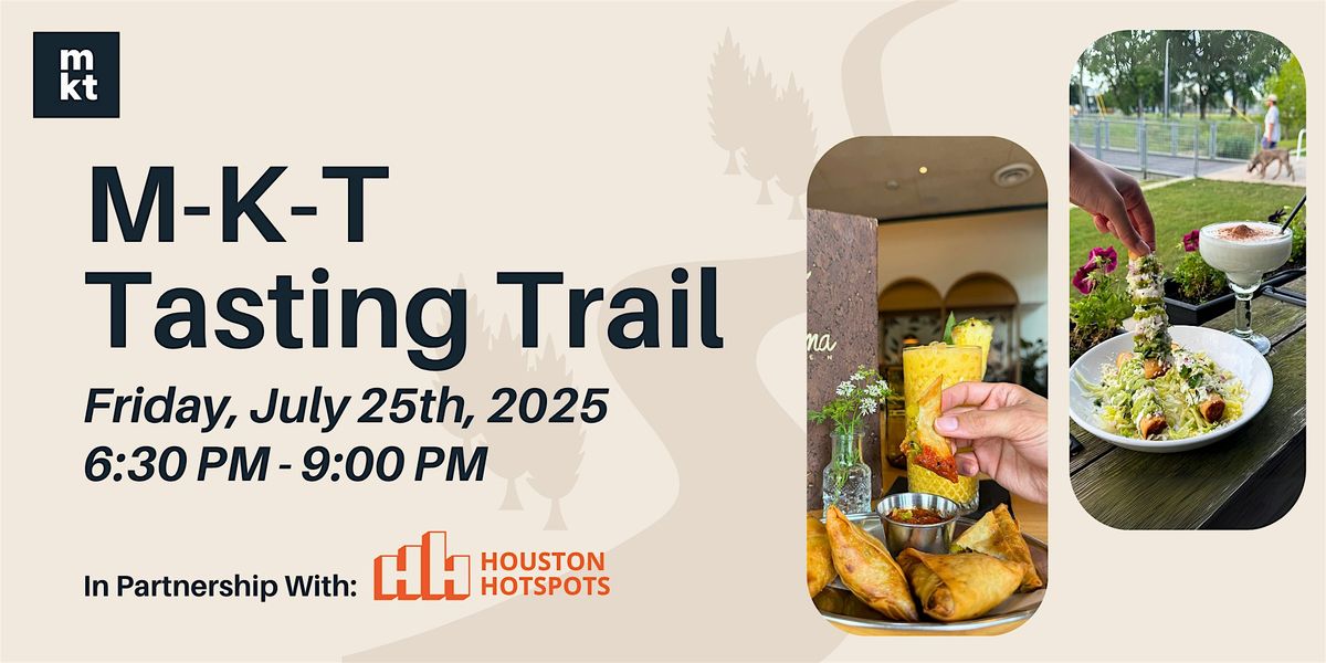 M-K-T Tasting Trail - Part 2 | Event in Houston | AllEvents
