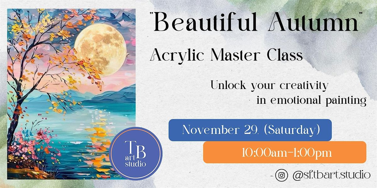 Paint Sip Acrylic Painting Workshop "Beautiful Autumn", 29 November | Event in San Francisco | AllEvents