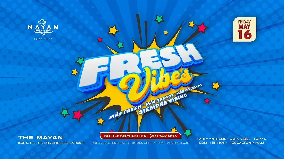 Fresh Vibes @ The Mayan DTLA | Event in Los Angeles | AllEvents