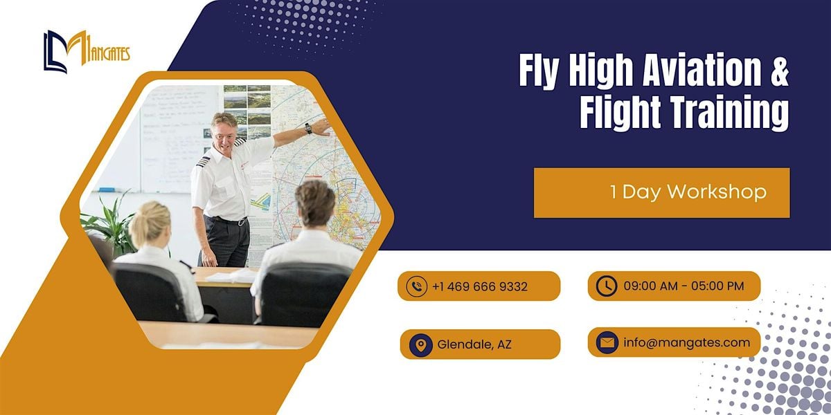 Fly High: Aviation & Flight Training - 1 Day Workshop in Glendale, AZ, 29 September | Event in Peoria