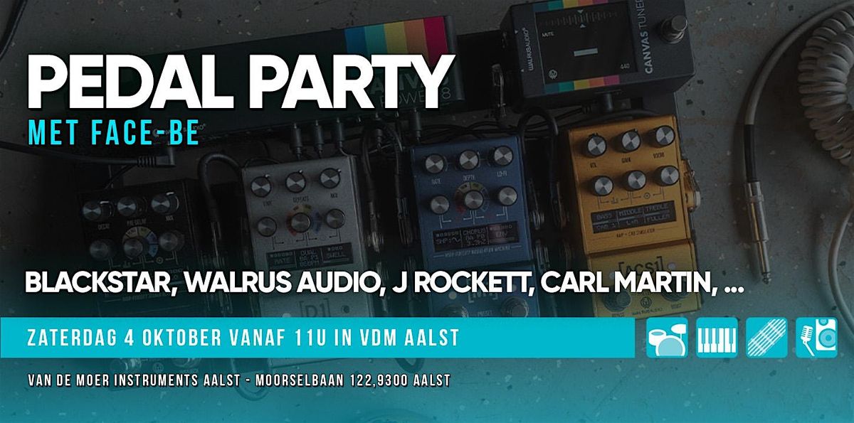 PEDAL PARTY: Blackstar, Walrus, etc. - Van de Moer Instruments Aalst, 4 October | Event in Aalst | AllEvents