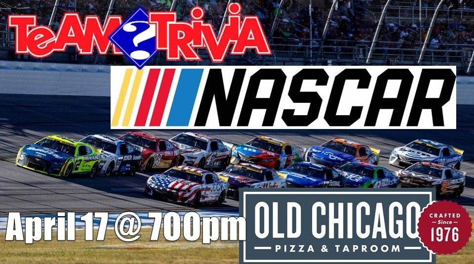 Nascar Themed Trivia, Old Chicago (Jacksonville), April 17 2023
