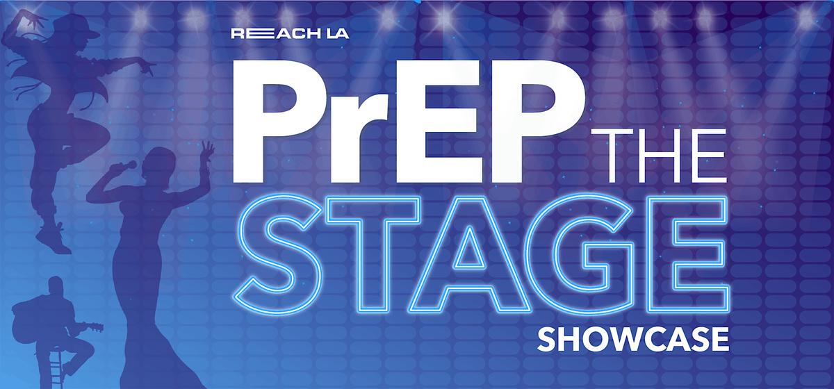 PrEP the Stage, 30 May | Event in Los Angeles | AllEvents