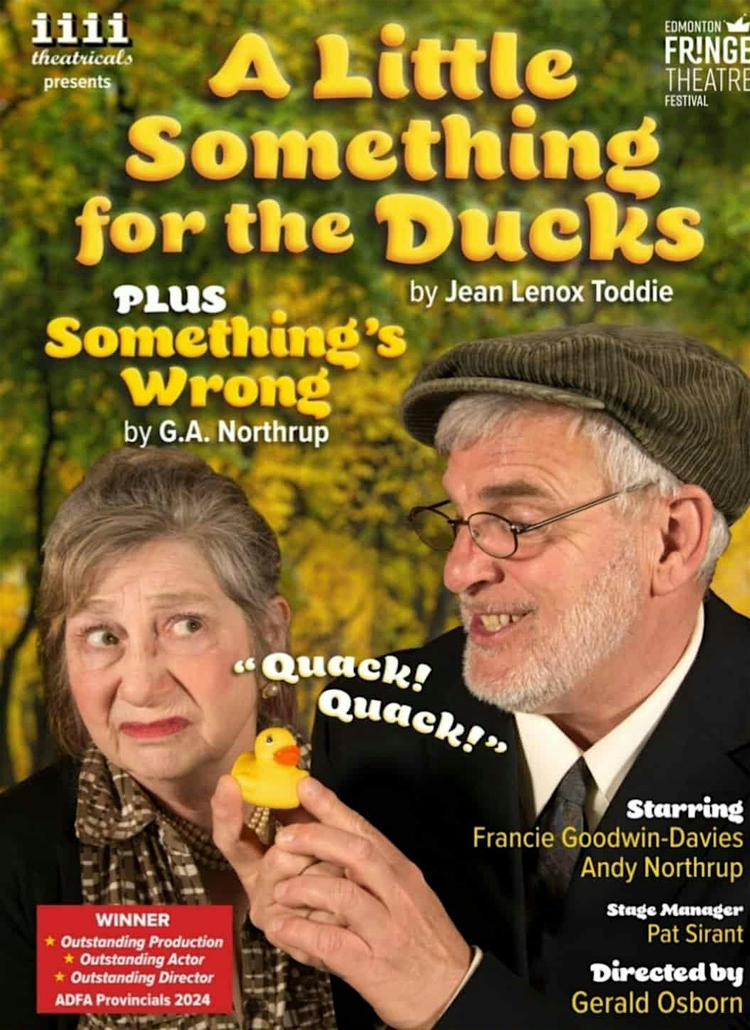 "A little Something for the Ducks"   "Something's Wrong", 30 September | Event in Edmonton