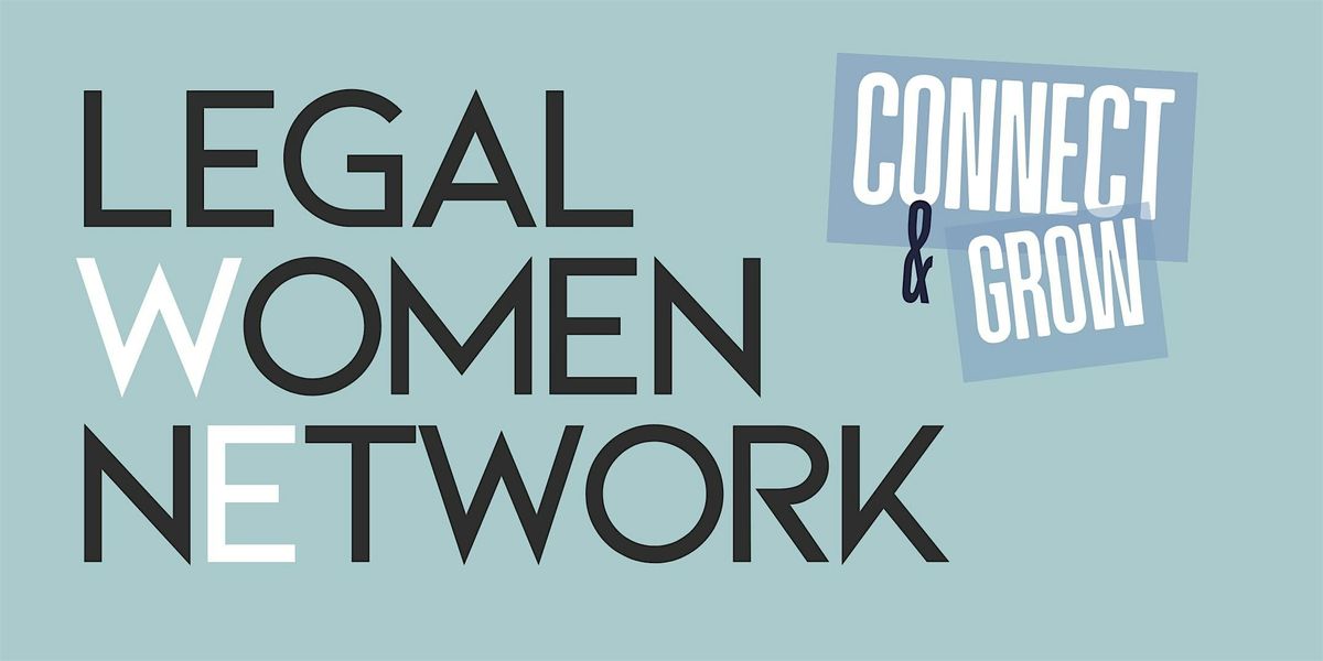 Legal Women Network: Connect & Grow, 27 August | Event in Düsseldorf | AllEvents