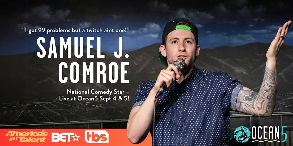 Ocean5 Comedy Special featuring Samuel J. Comroe, 4 September | Event in Gig Harbor | AllEvents