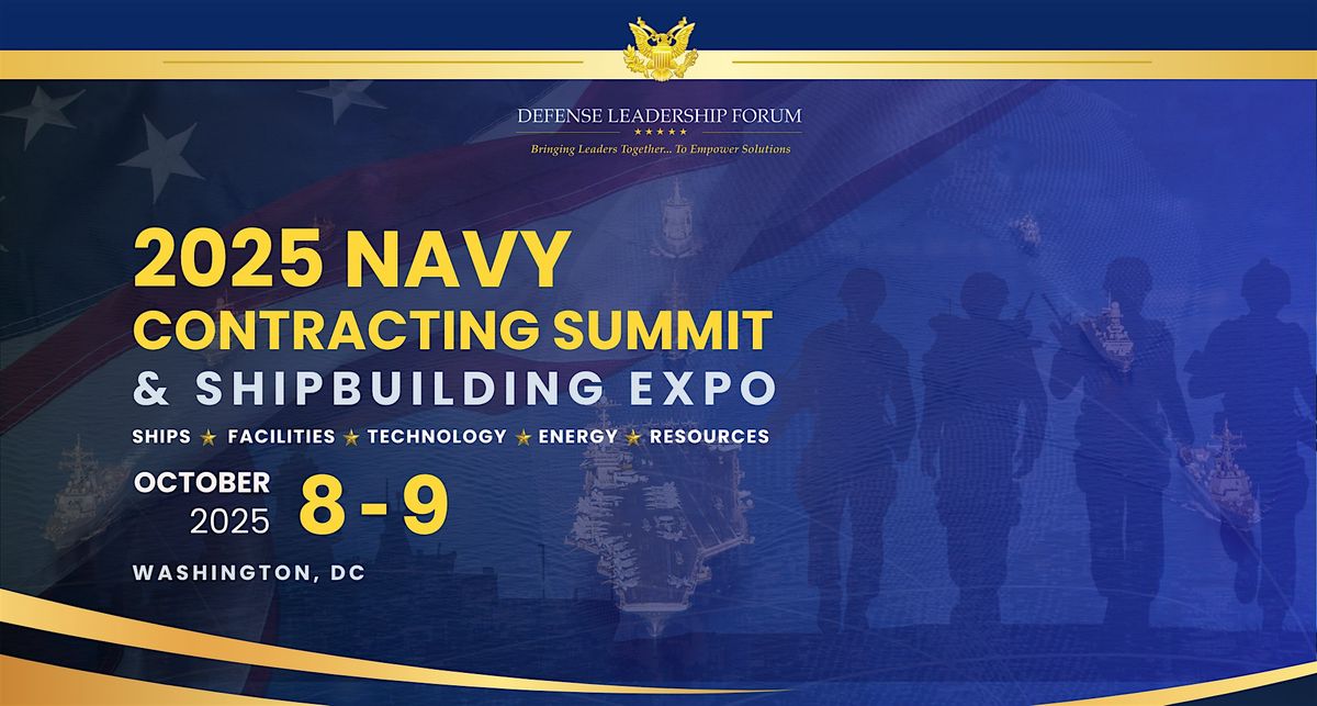 NAVY CONTRACTING SUMMIT & SHIPBUILDING EXPO, 8 October | Event in Washington | AllEvents