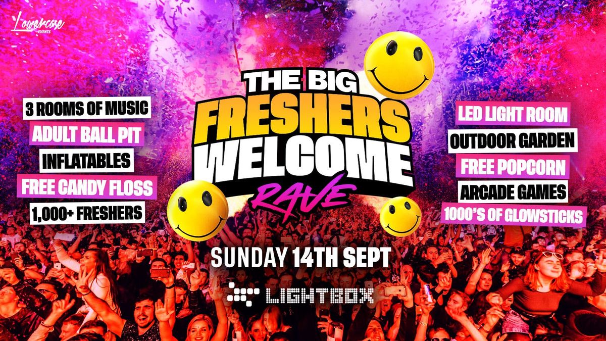 THE BIG FRESHERS WELCOME RAVE @ LIGHTBOX! 🎉 - LONDON FRESHERS WEEK 2025 ...