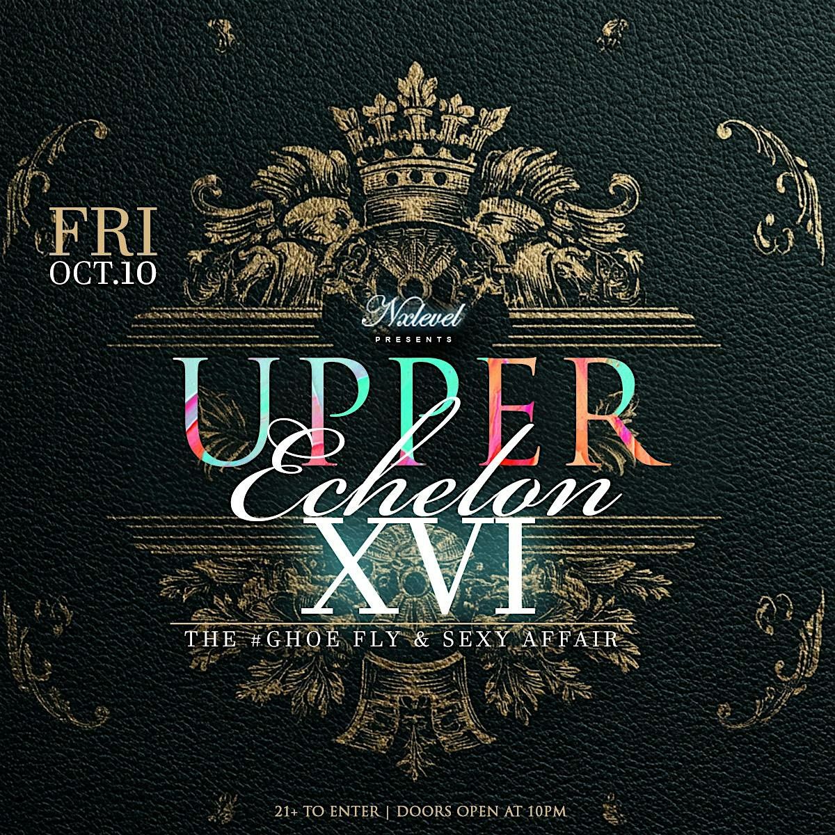 Upper Echelon XVI: The 21&Up #GHOE Fly & Sexy Affair, 10 October | Event in Greensboro | AllEvents