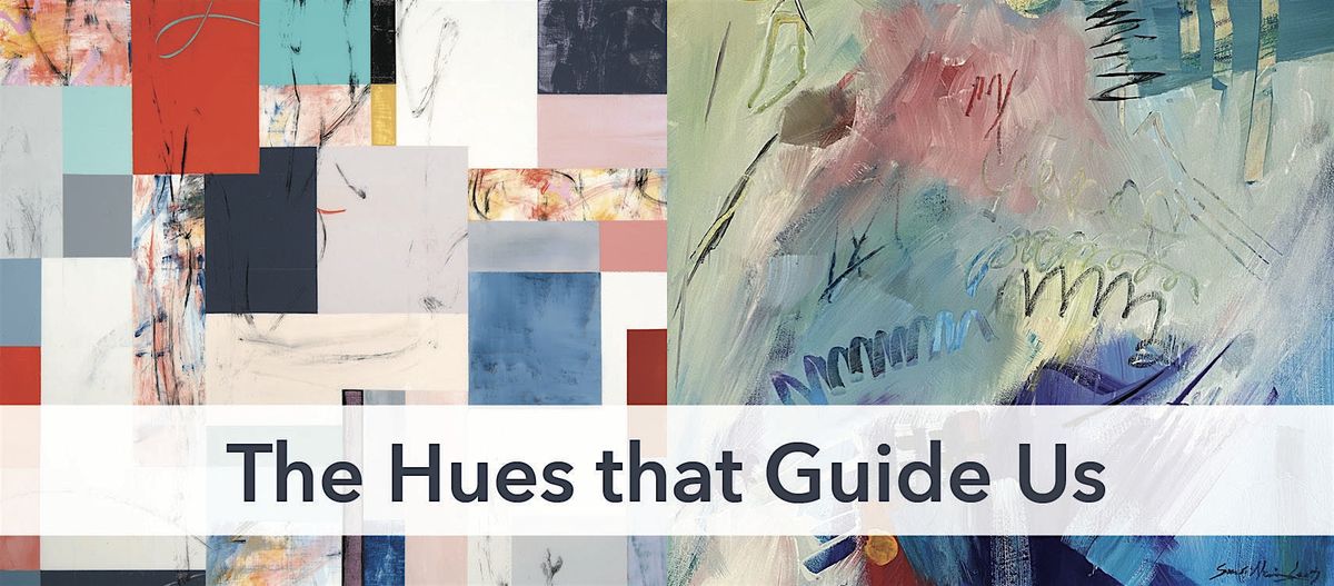First Friday Opening Reception: The Hues that Guide Us, 6 June | Event in Philadelphia | AllEvents