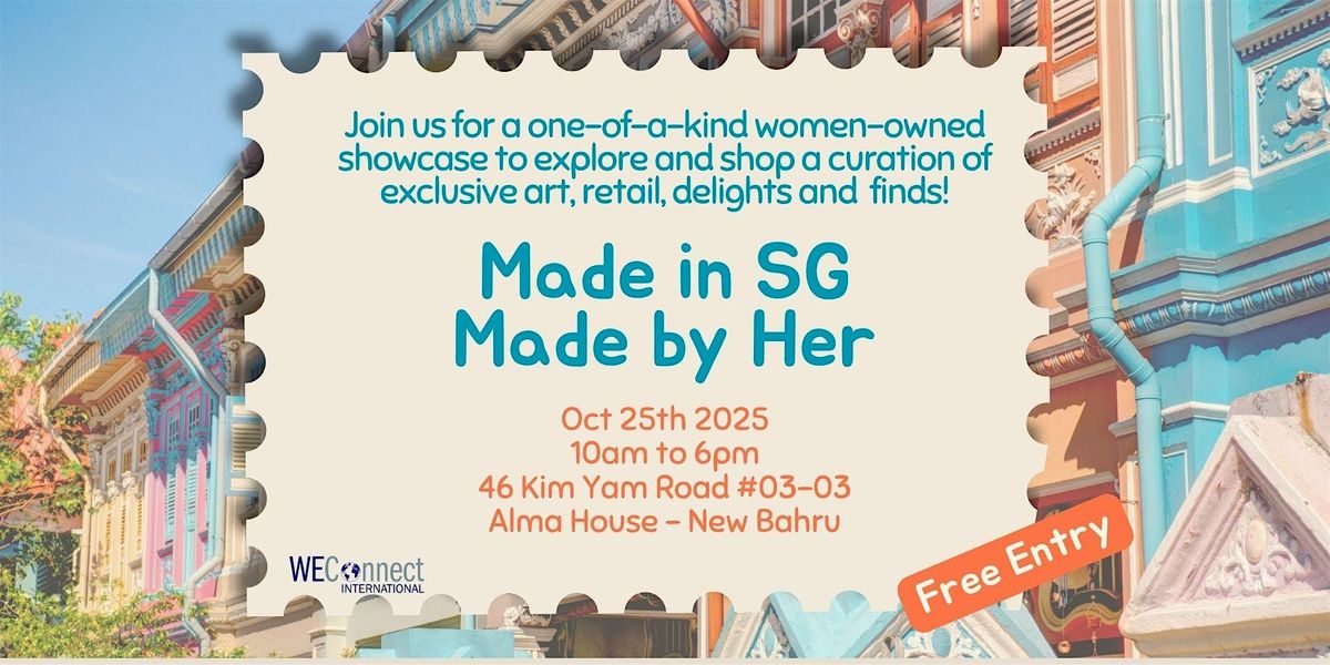 Made in SG, Made by Her - A Pop Up Event, 25 October | Event in Singapore | AllEvents