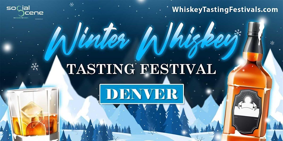 2026 Denver Winter Whiskey Tasting Festival (January 24), 24 January | Event in Denver | AllEvents
