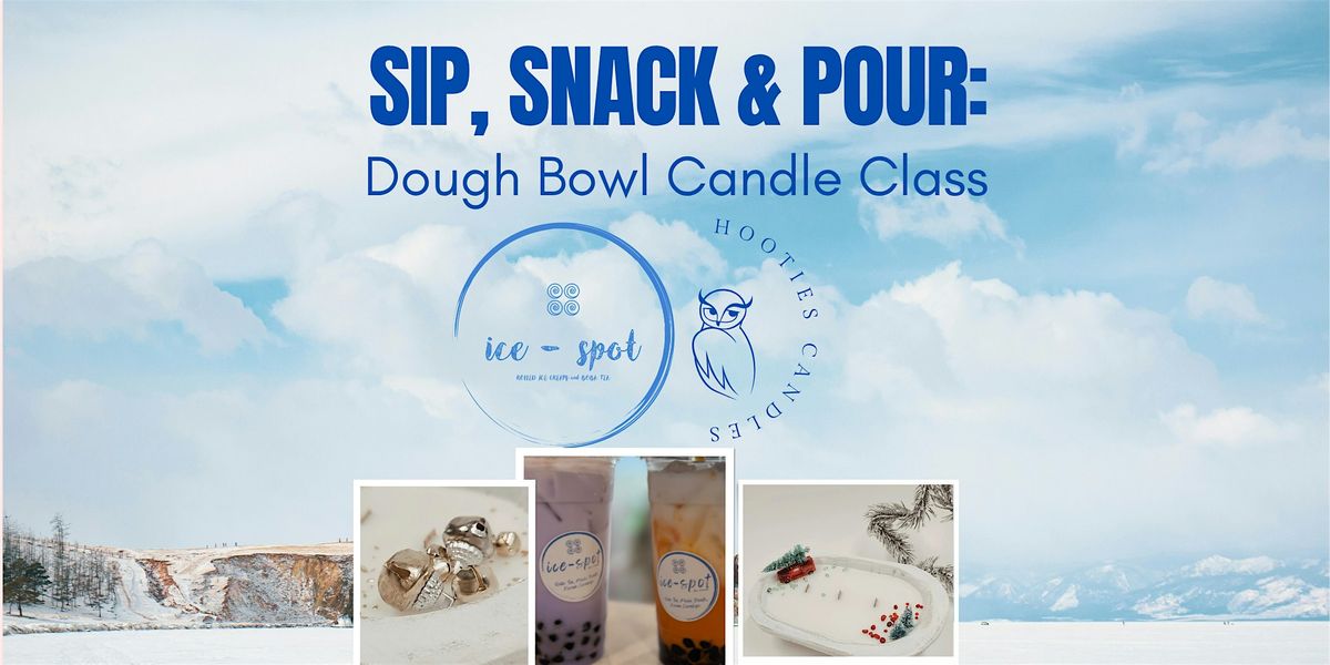 Sip, Snack & Pour: Dough Bowl Candle-Making Class, 29 November | Event in Fort Myers | AllEvents