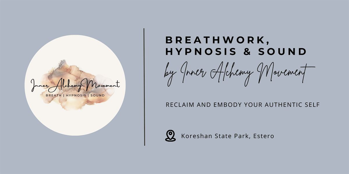 INNER ALCHEMY: A Journey Through Hypnosis, Emotional Release, Sound Alchemy | Event in Estero | AllEvents