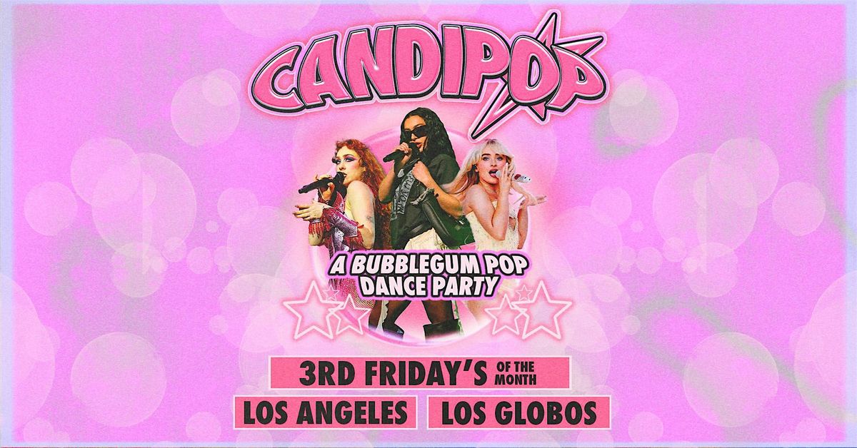 Candi Pop - A Bubblegum Pop Dance Party, 20 June | Event in Los Angeles | AllEvents