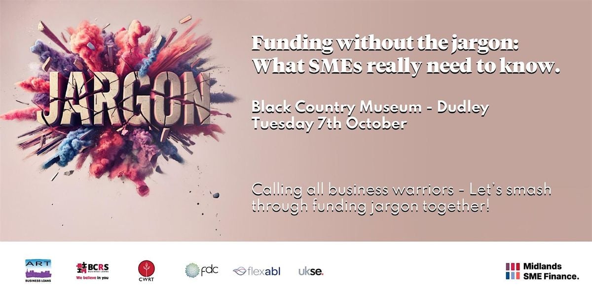 Midlands SME Finance Networking Event : Funding without Jargon, 7 October | Event in Dudley | AllEvents