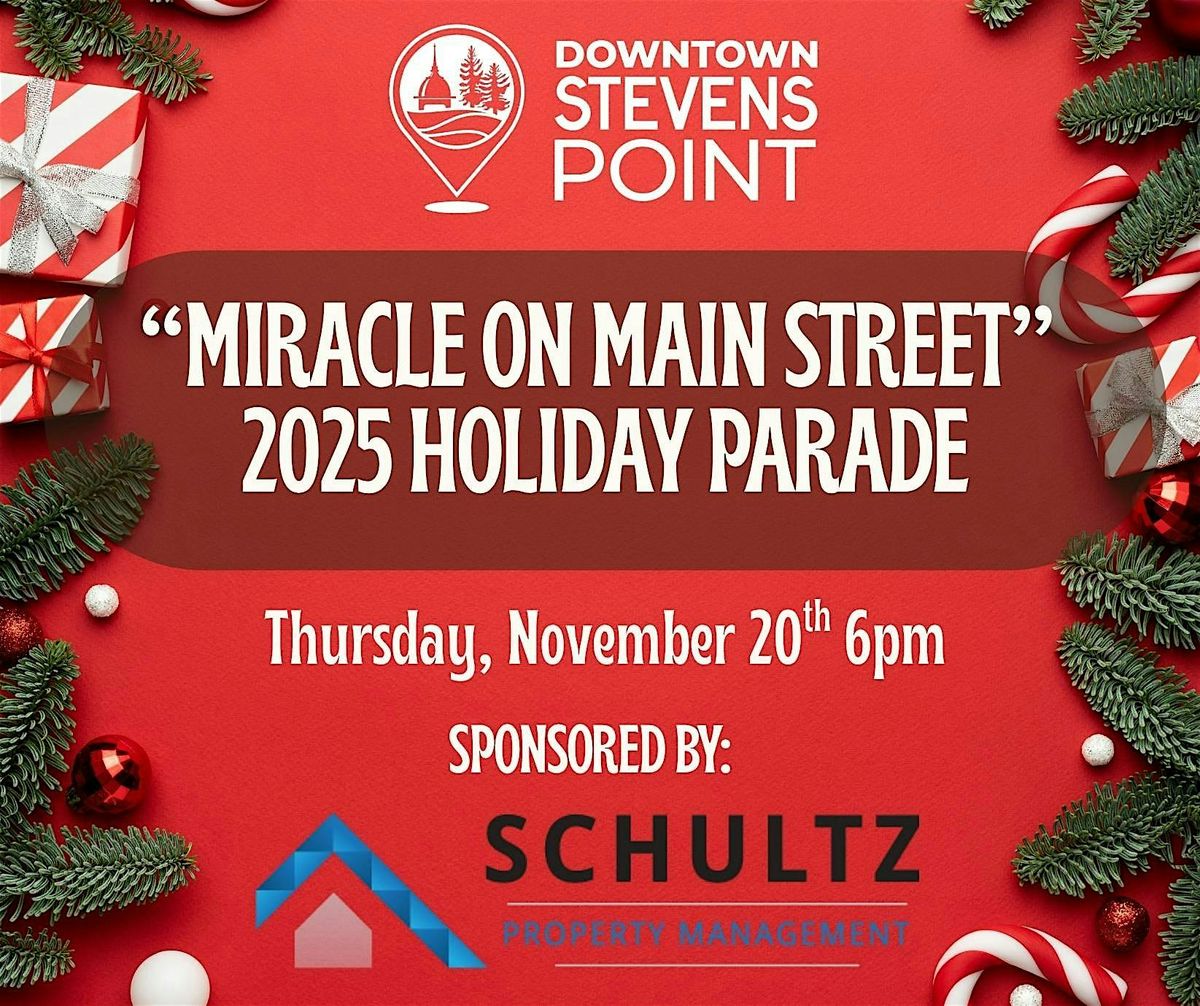 "Miracle on Main Street" Stevens Point Downtown Holiday Parade, 20 November | Event in Stevens Point