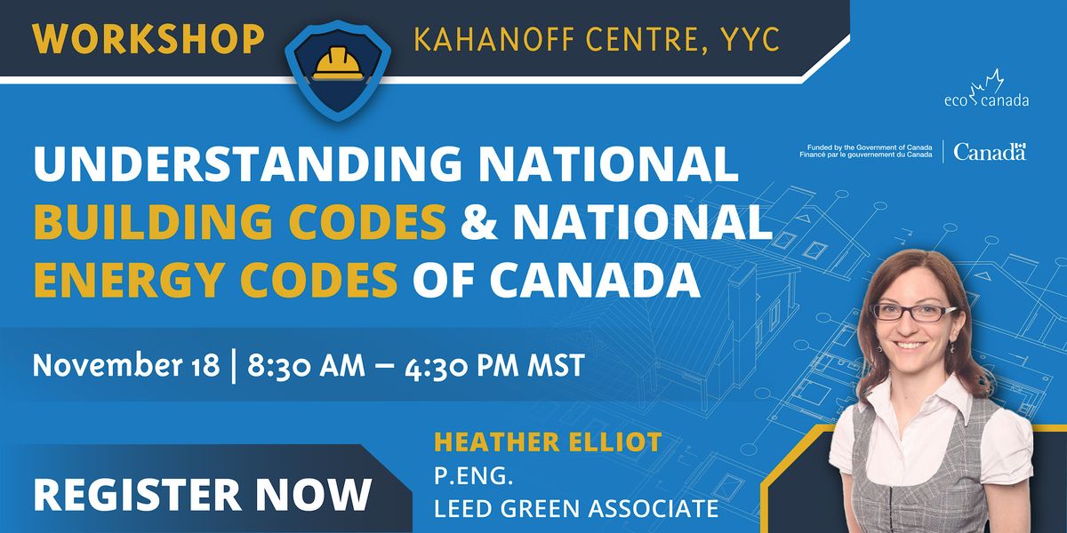 Understanding National Building Codes & National Energy Codes of Canada, 18 November | Event in Calgary