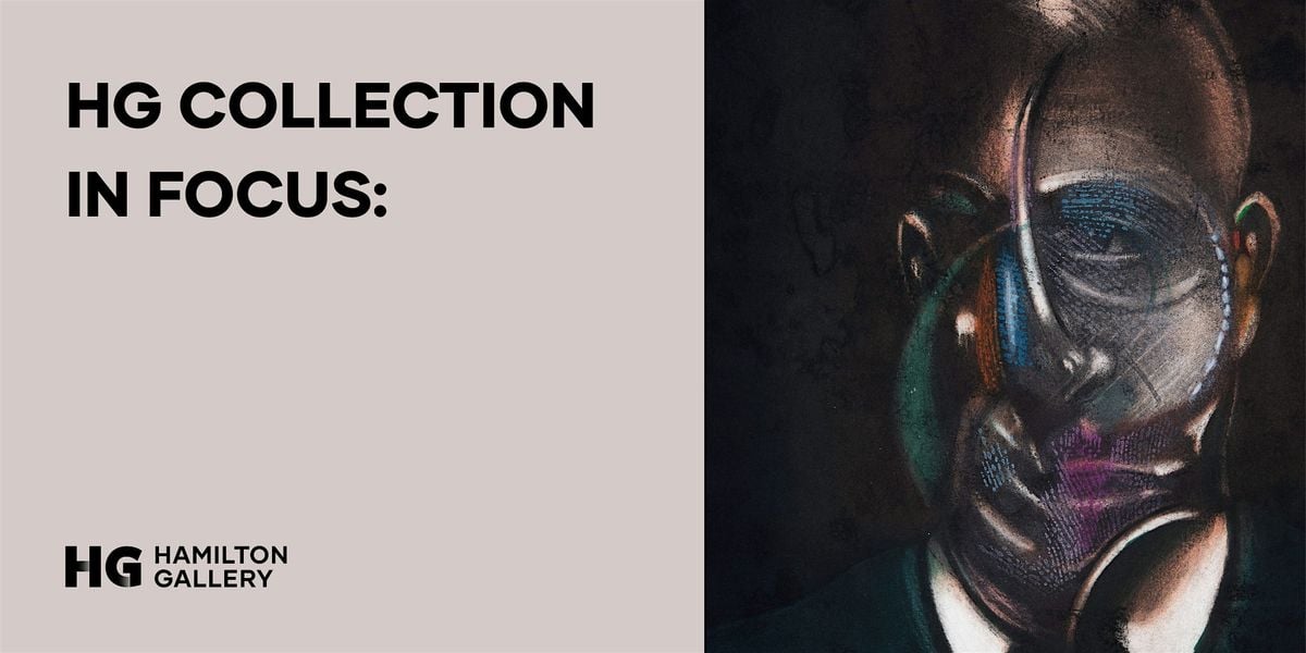 HG COLLECTION IN FOCUS | Event in Hamilton | AllEvents